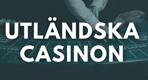 Utländska Casinon Online En Guide till Spelande och Bonusar
