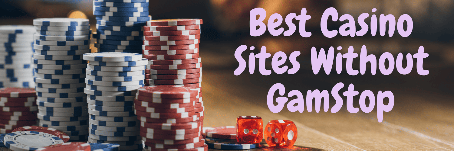 Discover Casino Sites Without GamStop for Ultimate Gaming Experience