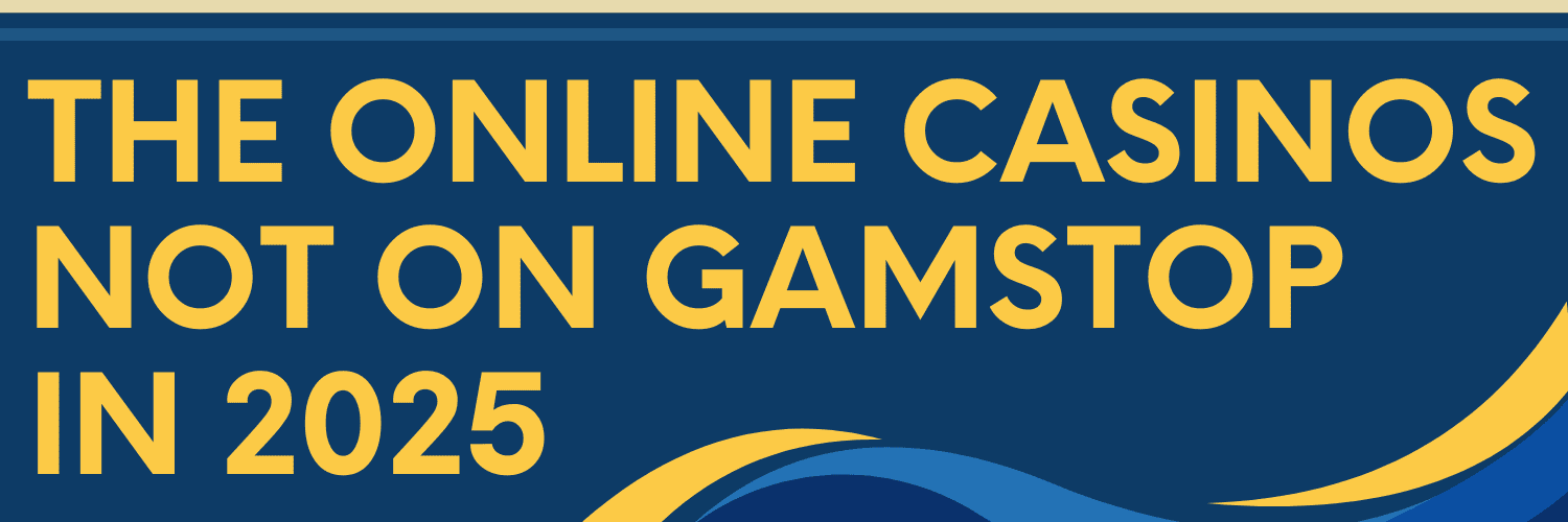 Exploring Non-GamStop Casinos A Complete Guide