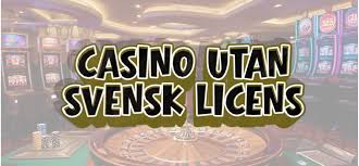 Utländska Casinon Utan Svensk Licens En Fullständig Guide -465152388 Utländska Casinon Utan Svensk Licens En Fullständig Guide -465152388