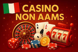 Casinò Non AAMS Un Mondo di Opportunità per i Giocatori